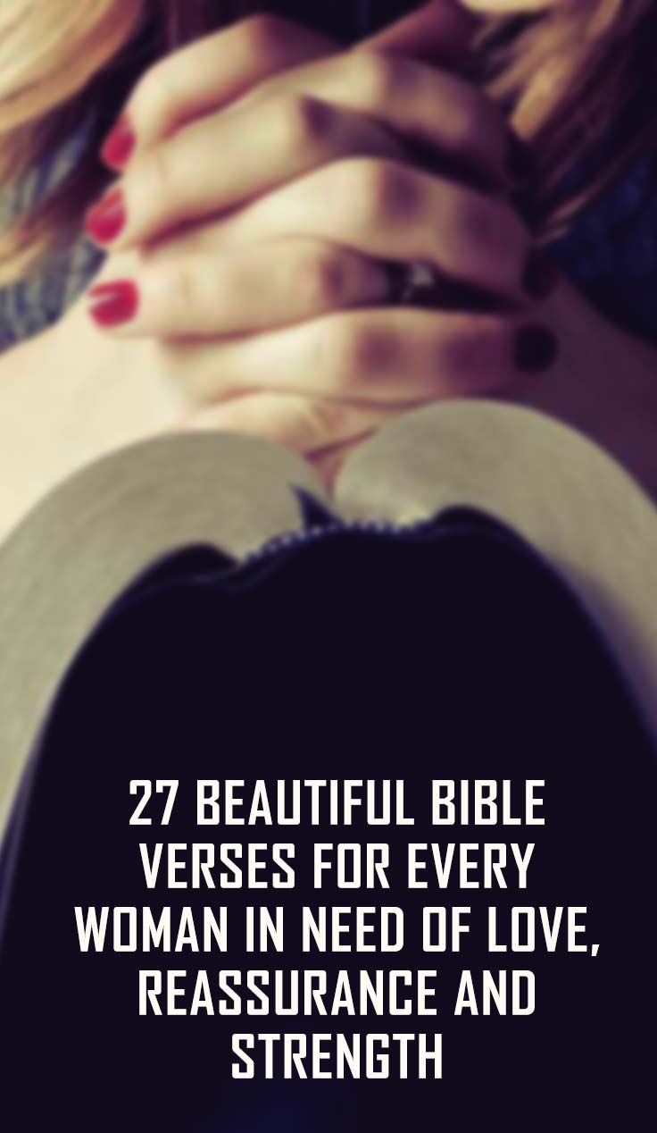 27-Beautiful-Bible-Verses-For-Every-Woman-In-Need-Of-Love,-Reassurance ...