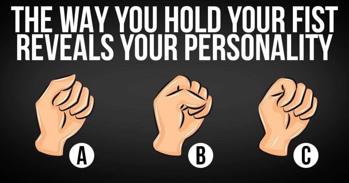 The Way People Hold Their Fist Reveals Their Personality
