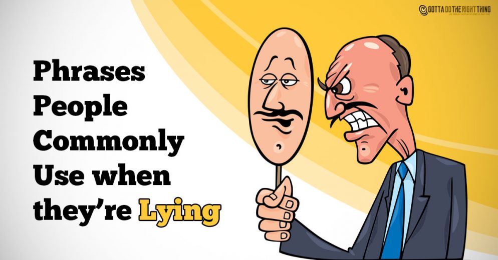 People Who Lie All the Time Usually Say These Phrases - Gotta Do The ...