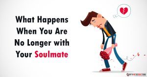 What Happens When You Are No Longer with Your Soulmate