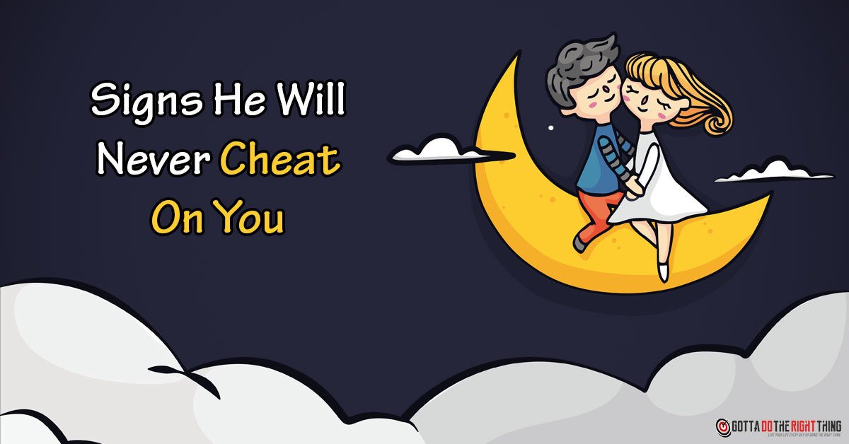 Worried If He Is A Cheater? 5 Signs Indicating That He Is NOT!
