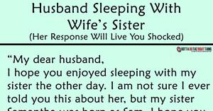 The Epic Response of a Woman Whose Husband Left Her for Her Sister!